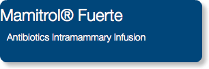 Mamitrol® Fuerte Antibiotics Intramammary Infusion