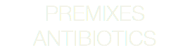 PREMIXES ANTIBIOTICS 