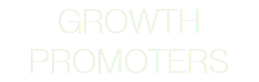 GROWTH PROMOTERS