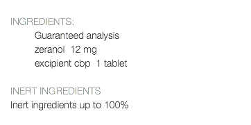  INGREDIENTS: Guaranteed analysis zeranol 12 mg excipient cbp 1 tablet INERT INGREDIENTS Inert ingredients up to 100% 