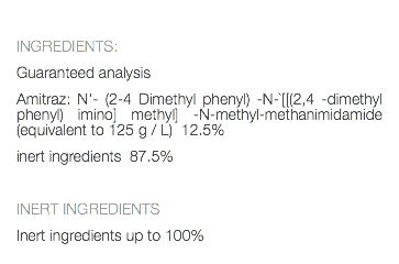  INGREDIENTS: Guaranteed analysis Amitraz: N'- (2-4 Dimethyl phenyl) -N-`[[(2,4 -dimethyl phenyl) imino] methyl] -N-methyl-methanimidamide (equivalent to 125 g / L) 12.5% inert ingredients 87.5% INERT INGREDIENTS Inert ingredients up to 100% 