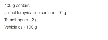 100 g contain: sulfachlorpyridazine sodium - 10 g Trimethoprim - 2 g Vehicle qs - 100 g 