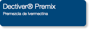 Dectiver® Premix Premezcla de Ivermectina 